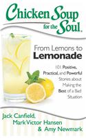 Chicken Soup For The Soul:From Lemons To Lemonade