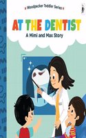 A Mimi & Max Story:At The Dentist Board Books
