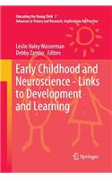 Early Childhood and Neuroscience - Links to Development and Learning