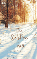 The Solstice Trail