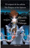 El enigma de las esferas * The Enigma of the Spheres