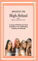 Breaking The High-School Spell: A Journey of Reflecting