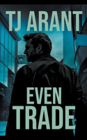 Even Trade: (3 Hardboiled Southern)