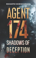 Agent 174 - Shadows of Deception: Adult Fiction, Espionage, Crime Fiction, Heart stopping thriller