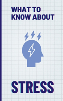 What To Know About Stress