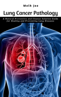 Lung Cancer Pathology