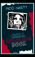 Rico Nasty Chill Coloring Book