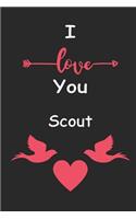 I Love You Scout