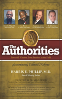 Authorities - Harris E. Phillip: Powerful Wisdom from Leaders in the Field