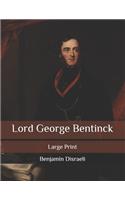 Lord George Bentinck: Large Print