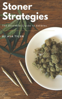 Stoner Strategies