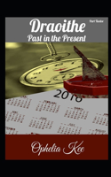 Draoithe: Past in the Present: Part 12(15 Draoithe)