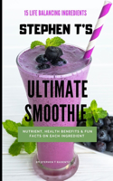 Stephen T's Ultimate Smoothie