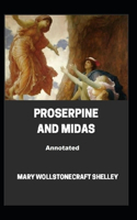 Proserpine And Midas Annotated