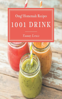 OMG! 1001 Homemade Drink Recipes