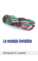 madeja invisible