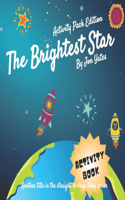 The Brightest Star - Activity Book Edition