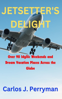 Jetsetter's Delight