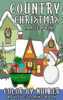 Large Print Country Christmas Color By Number Adults Coloring Book