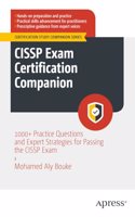 Cissp Exam Certification Companion: 1000+ Practice Questions and Expert Strategies for Passing the Cissp Exam