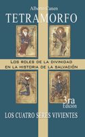 Tetramorfo, los roles de la divinidad en la historia de la salvación