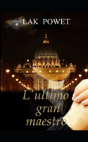 L'ultimo gran maestro