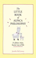 The Little Book of Alpaca Philosophy