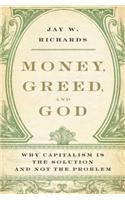 Money, Greed, and God