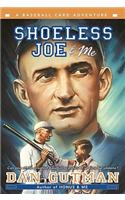 Shoeless Joe & Me: (Baseball Card Adventures)