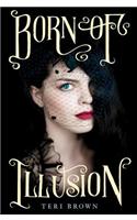 Born of Illusion