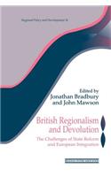 British Regionalism and Devolution: The Challenges of State Reform and European Integration