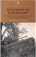 Decision in Normandy (Penguin Classics)