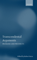 Transcendental Arguments: Problems and Prospects