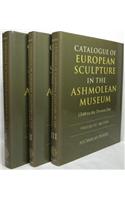 Catalogue of European Sculpture in the Ashmolean Museum, 1540 to the Present Day