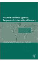 Anxieties and Management Responses in International Business