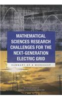 Mathematical Sciences Research Challenges for the Next-Generation Electric Grid