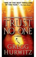 Trust No One: A Thriller