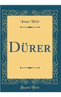 Dï¿½rer (Classic Reprint)