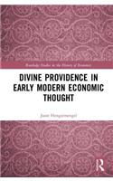 Divine Providence in Early Modern Economic Thought