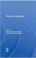 The Life Of Symbols