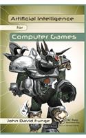 Artificial Intelligence for Computer Games: An Introduction