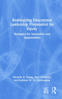 Redesigning Educational Leadership Preparation for Equity