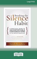 Breaking the Silence Habit
