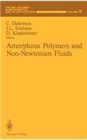 Amorphous Polymers and Non-Newtonian Fluids