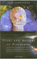 Users and Abusers of Psychiatry: A Critical Look at Psychiatric Practice