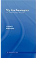 Fifty Key Sociologists: The Contemporary Theorists
