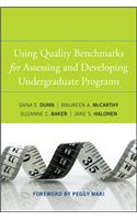 Using Quality Benchmarks for Assessing and Developing Undergraduate Programs