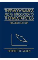 Thermodynamics and an Introduction to Thermostatistics