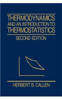 Thermodynamics and an Introduction to Thermostatistics