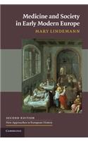 Medicine and Society in Early Modern Europe